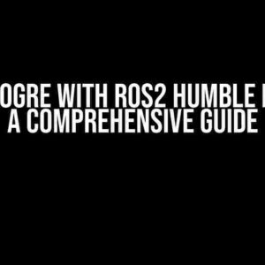 Linking OGRE with ROS2 Humble Project: A Comprehensive Guide